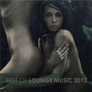 Best Of Lounge Music (2012) - скачать бесплатно