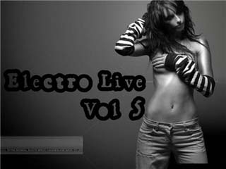 Electro Live Vol 5 06-02-2009 - скачать бесплатно