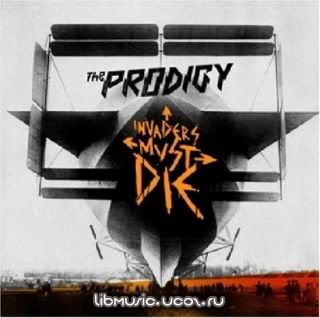 Prodigy - Invaders Must Die 2009 скачать бесплатно